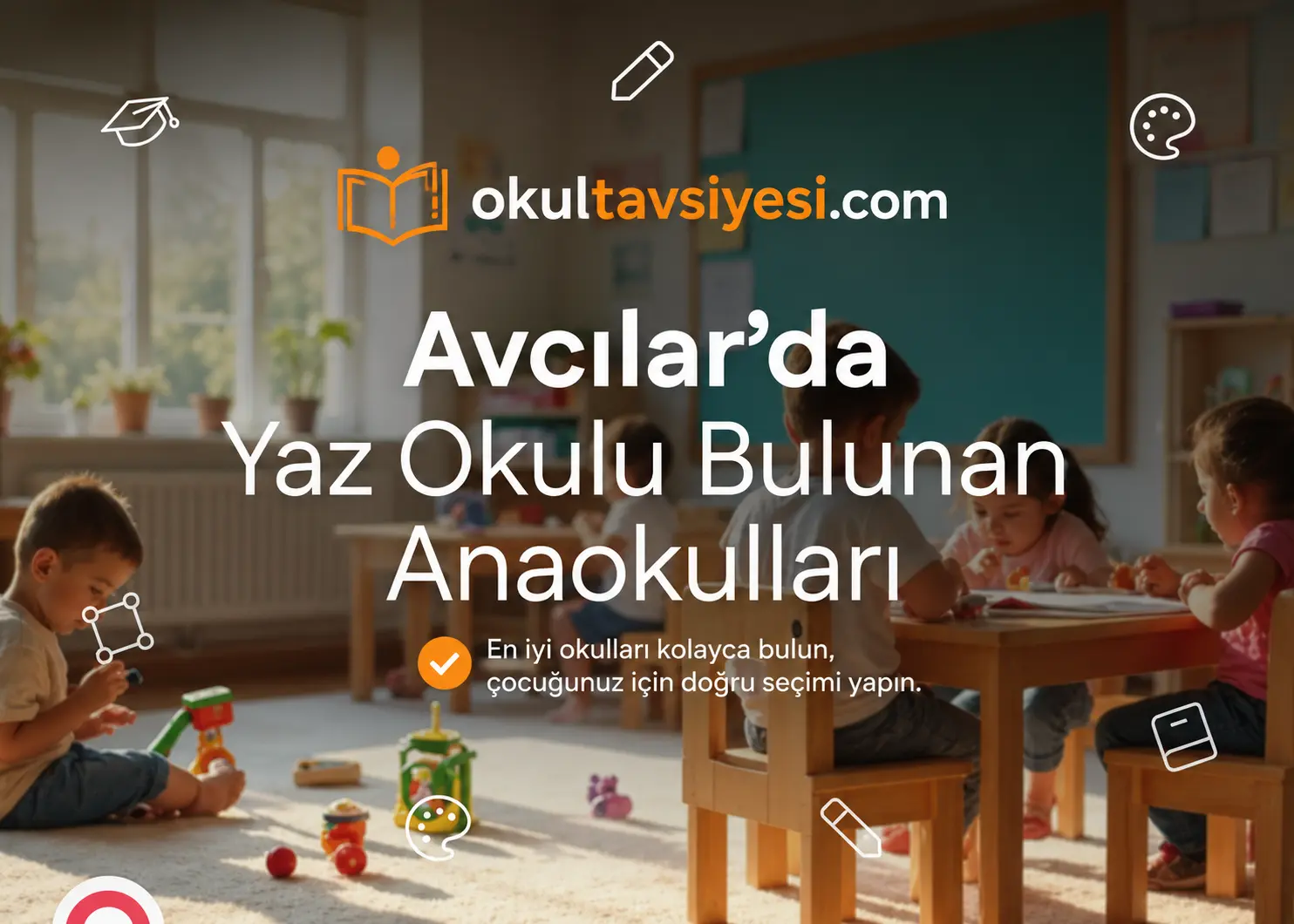 AVCILAR'N EN İYİ ANAOKULU LİSTESİ
